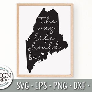 Maine Svg | The Way Life Should Be Svg | Maine State Svg | New England Svg | Pine Tree State | The Way Life Should Be Sign | Vacationland