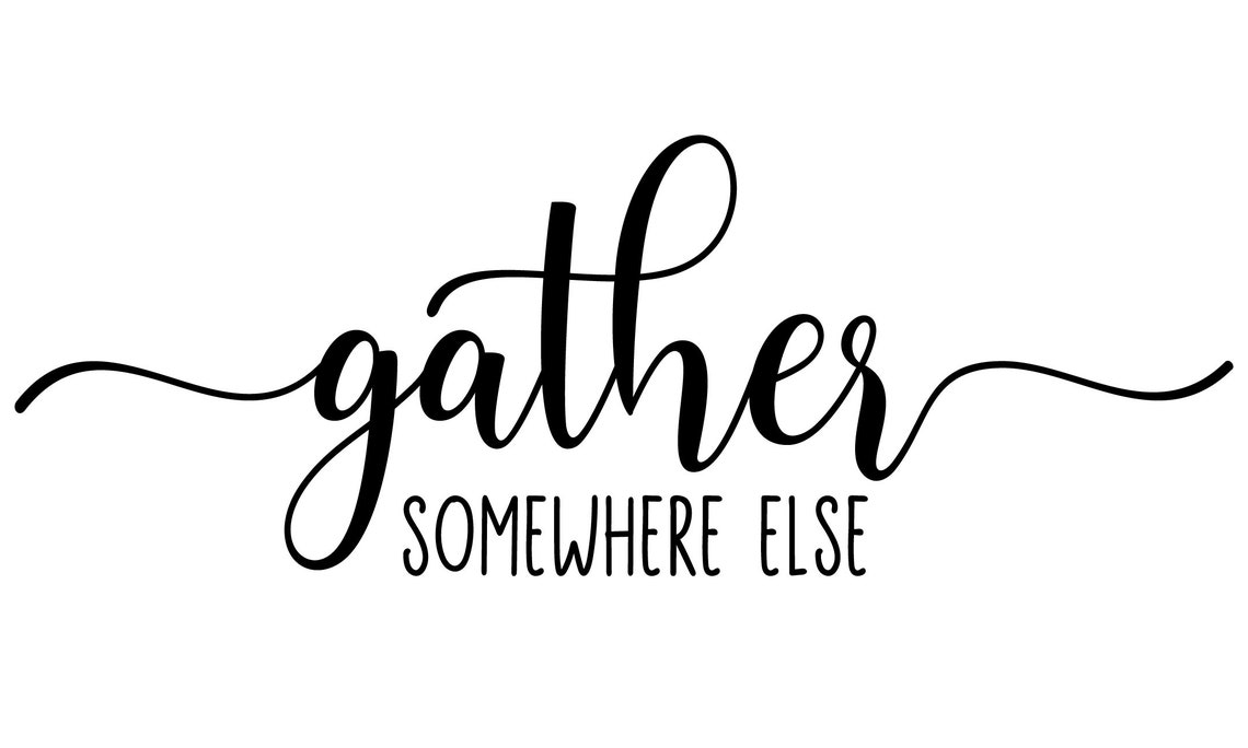 Gather Somewhere Else Svg Door Mat Fall Svg Thanksgiving Svg