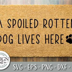 Deerts Targa In Alluminio 12,7x25,4 Cm - Scritta 'A Spoiled Rotten Dog Lives Here' Per Interni/Esterni