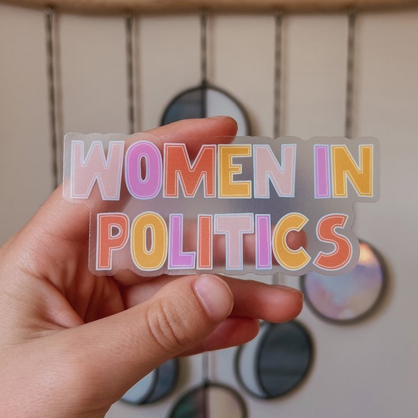 Women in Politics Clear Sticker