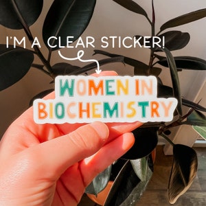 Women in Biochemistry Clear Sticker