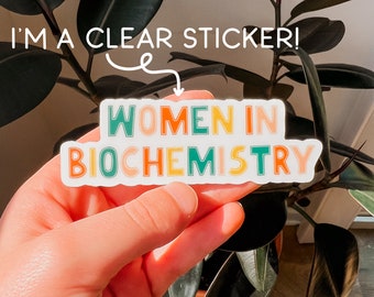 Women in Biochemistry Clear Sticker