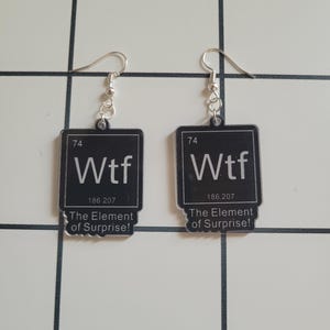 WTF Periodic Table Earrings: Geeky Science Jewelry Gift