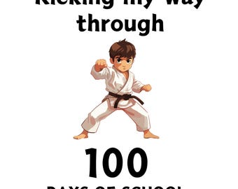Martial Arts, Karate, Kicking My Way through 100 Days of School PNG