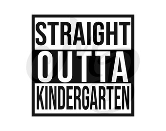Download Straight Outta Kindergarten Svg Etsy