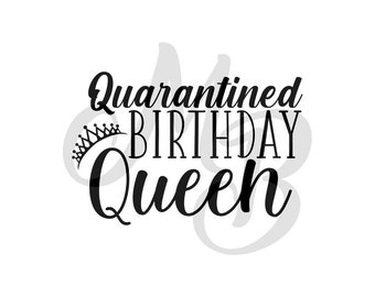 Download Happy Quarantine Birthday Svg Etsy