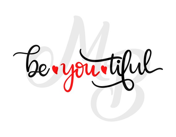 Free Free 350 Be You Tiful Svg Free SVG PNG EPS DXF File