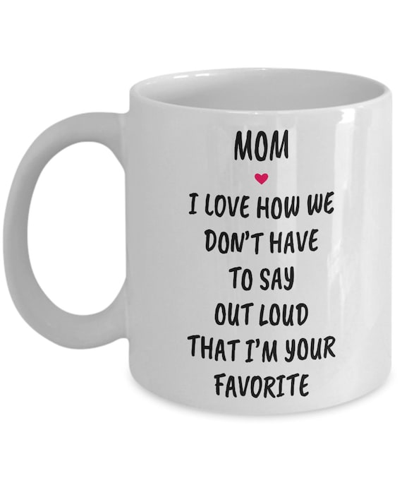 Funny Mothers Day Mug, Mom Birthday Gift, Gift for Mom, Mom Gift, Funny  Christmas Gift For Mom, Funny Mug For Mom, Mother's Day Mug