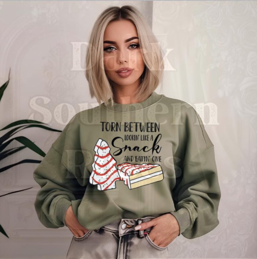 I Can't Decide If I Want To Look Like A Snack Or Eat One Sweatshirt