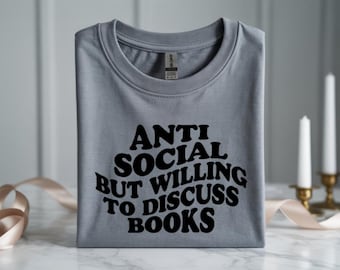 Anti Social but Willing to Discuss Books Graphic T-Shirt