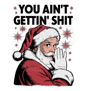 You Aint Gettin Shit