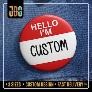 Custom Name Pin Button, Hello I&#39;m Pin, Hello I Am Pins, Personalized Pins Badge Button, Matching Costume Accessories, Party Pin Badge Gift