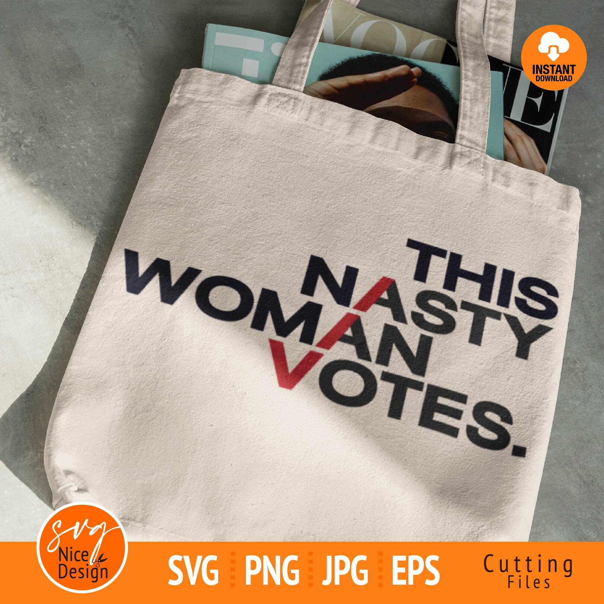 Download This Nasty Woman Votes svg Nasty svg Nasty Woman svg Anti | Etsy