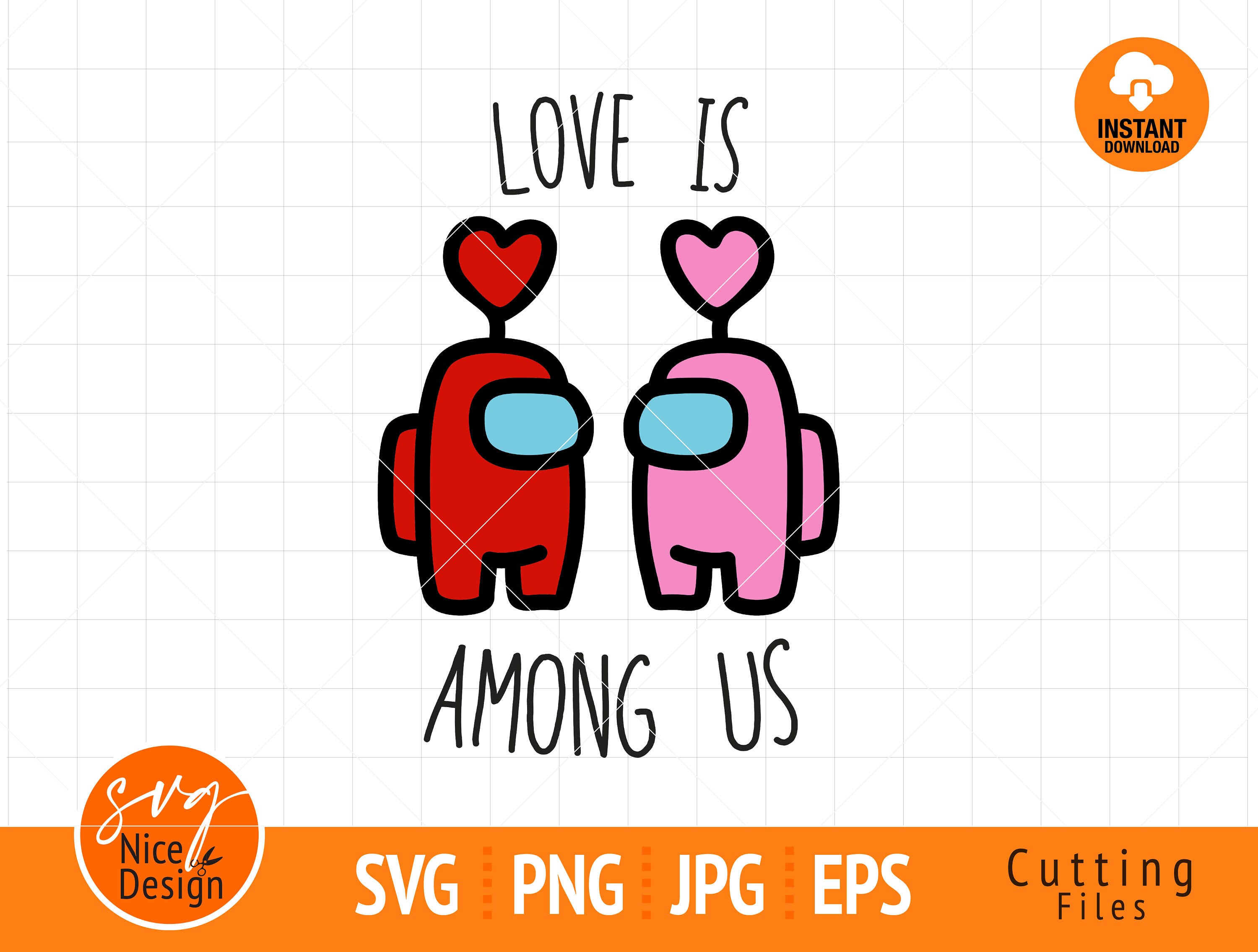 Free Free 99 Love Is Among Us Svg SVG PNG EPS DXF File