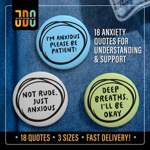 18 Anxiety Pin Badge Button, Anxiety Quote Pins, Mental Health Communication Pin, Anxious Pin Button, Social Anxiety Pin Gift Idea, 3 Sizes