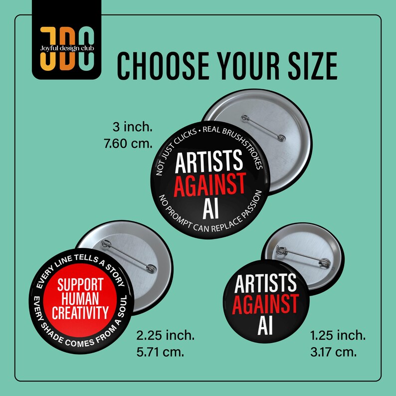 Three pin sizes: 1.25”, 2.25”, and 3”. Each features designs from Artists Against AI pin series, emphasizing handmade artistry and quick USA shipping.