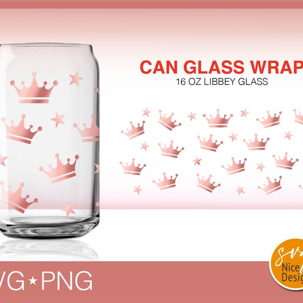 Birthday Princess Can Glass Wrap Svg, Sweet Pretty Crown Star Decal Gift Idea Seamless Full Wrap Libbey Can Glass 16 oz Cricut File SVG PNG