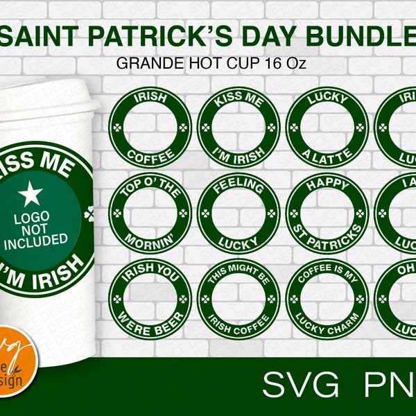 12 St Patrick’s Day Ring Bundle Svg Files For Cup, Coffee Logo Wrap Svg, Circle Logo Border Wrap Grande Hot Cup 16 Oz Cricut File Svg & Png