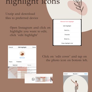 May include: A step-by-step guide on how to use highlight icons on Instagram. The guide shows how to edit a highlight cover, open a photo, and press done. The guide also includes text that says "How to use your highlight icons", "Unzip and download files to preferred device", "Open Instagram and click on highlight you want to edit, click 'edit highlight'", "Click on 'edit cover' and tap on the photo icon on bottom left.", "Open photo and press done...", and "Voila!!".