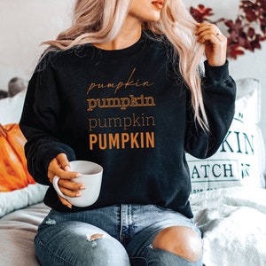 Pumpkin Sweatshirt, Women&#39;s Pumpkin Sweater, Fall Sweater, Autumn Shirt, Pumpkin Spice Shirt, Gift For Her, Cute Fall Sweater, Pumpkin Lover