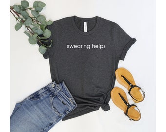 T-shirt vloeken helpt, grappig shirt, shirt voor volwassenen, grappig mannenshirt, grappig damesshirt, shirt voor volwassen humor, grappig T-shirt, shirt vloeken met humor