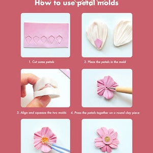 May include: A step-by-step guide on how to use petal molds to create polymer clay flowers. The image shows six steps: cutting petals, placing petals in the mold, aligning and squeezing the molds, pressing the petals together, adding a golden stamen, and attaching an earring post.