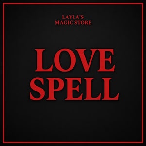 Può includere: Un design grafico quadrato con sfondo nero e un sottile bordo rosso. Il testo LAYLA'S MAGIC STORE appare in rosso nella parte superiore, seguito dalle parole LOVE SPELL in grandi lettere maiuscole rosse e in grassetto al centro dell'immagine.