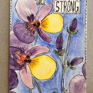 ACEO - Pintura de acuarela original - Sin impresiones - Única en su tipo "Sé fuerte" 2 1/2" x 3 1/2" sin marco viene con funda
