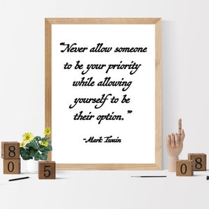 Never allow someone to, Quote by Mark Twain