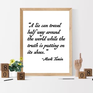 Eine Lüge kann reisen, Zitat von Mark Twain