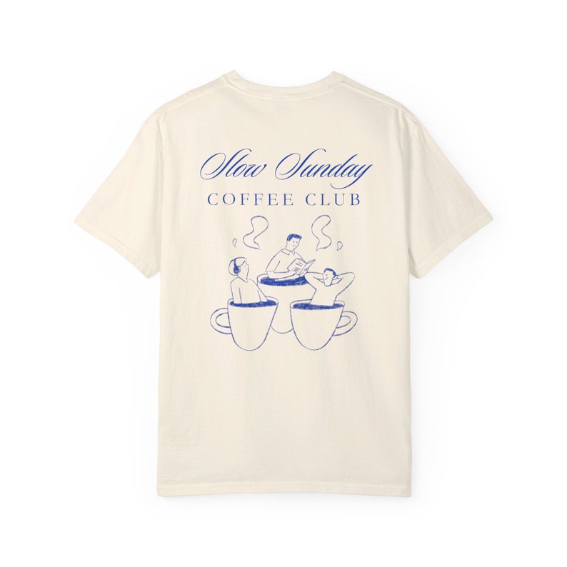 Slow Sunday Coffee Club T-Shirt - Cozy Unisex Coffee Lover Tee - Relaxed Fit Graphic Shirt | Comfort Colors image 3