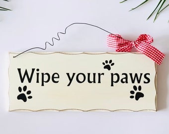 Home Sign, Entrance Sign, Wipe Your Paws Plaque, Welcome Home, Entry Way Sign, Wall Decor, Wall Hanging, House Warming Gift, Wooden Sign