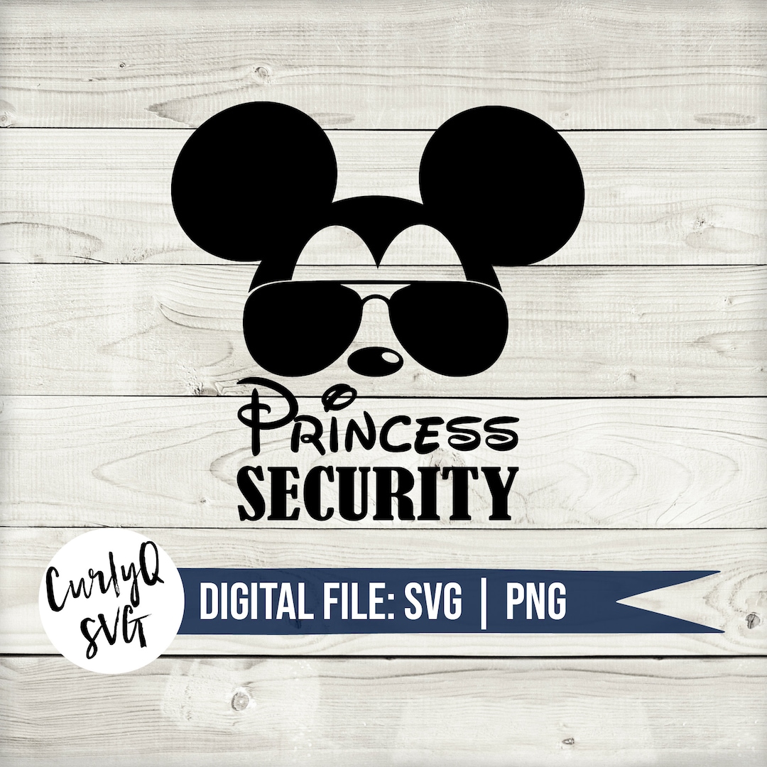 SVG Princess Security Cool Mickey Dad Digital Download