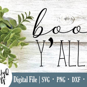 SVG | Boo Y'all | Digital Download | halloween | ghost | fall | October | scary | cute svg | cute shirt | autumn | diy | PNG