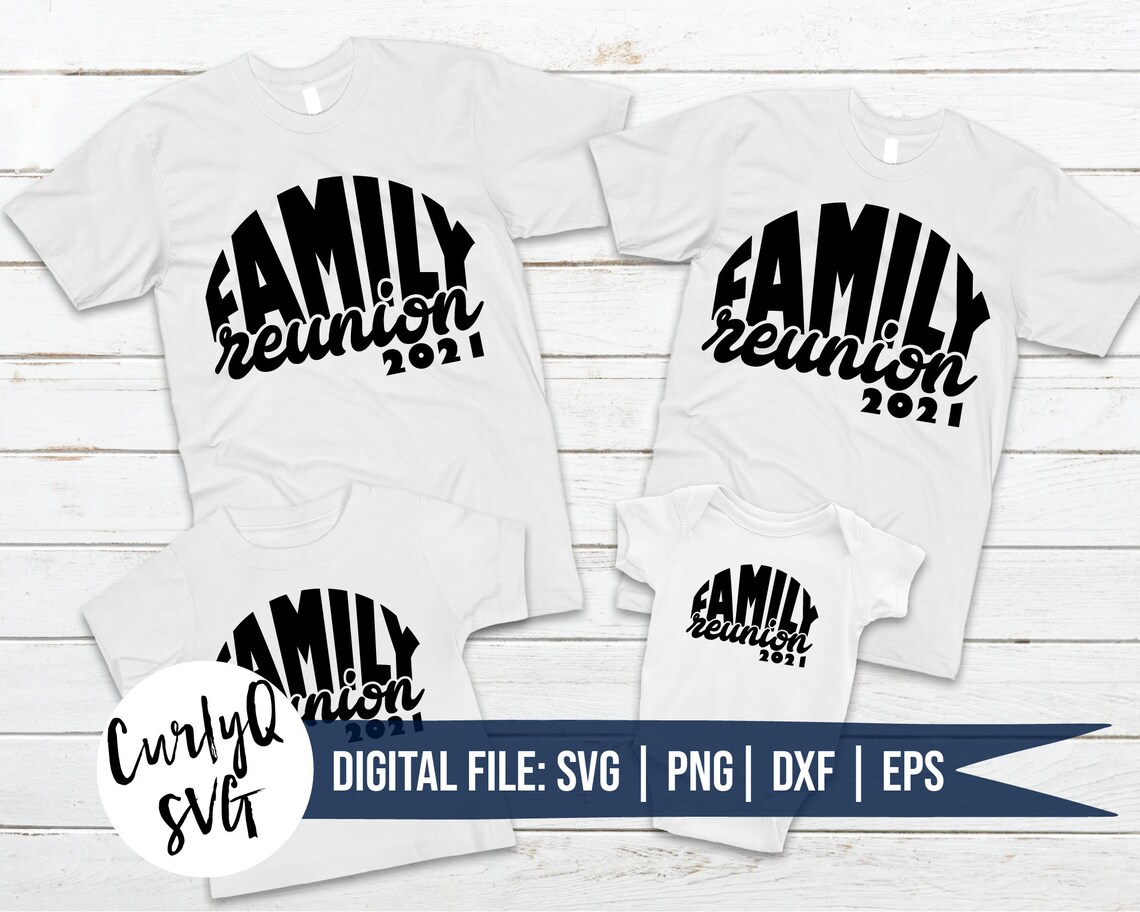 Download SVG Family reunion 2021 family family time summer family ...