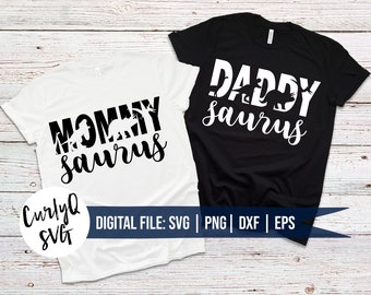 SVG, mommy saurus, daddy saurus, dinosaur, matching shirts, digital download, cut file, silhouette, cricut, diy, baby saurus,