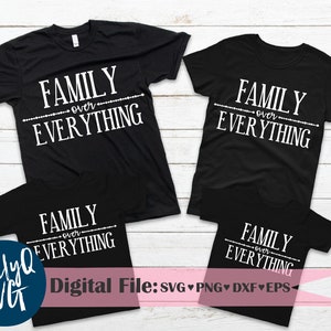 SVG, Familia sobre todo, descarga digital, reunión familiar, camisas a juego, letrero de casa, archivo recortado, primos, tía, tío, hermano, hermana