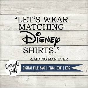 SVG, laten we bijpassende shirts dragen, zei niemand ooit, kasteel, grappig, digitale download, mickey, magie, papa, gesneden bestand, cricut, silhouet
