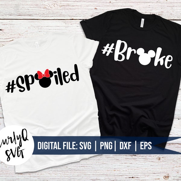 SVG, spoiled, broke, mickey, minnie, digital download, cricut, cut file, PNG, most expensive day, kids, instant file, bow, sublimation