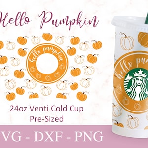 Hello Pumpkin Starbucks Cup Svg, Fall Starbucks Cup Svg Files For Cricut, 24oz Venti Cold Cup Design, Pumpkin Starbucks Wrap Svg Png Dxf.