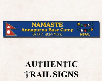 Annapurna Base Camp Sign- Himalaya Nepal Base Camp Series from Authentic Trail Signs