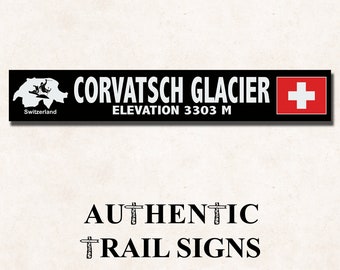 Corvatsch Glacier (Switzerland) Sign- European Mountain Series from Authentic Trail Signs