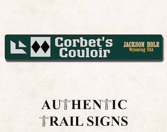 Corbet&#39;s Couloir (Jackson Hole) Sign from Authentic Trail Signs