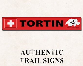 Tortin (Switzerland) Sign- European Mountain Series from Authentic Trail Signs