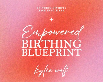 Empowered Birthing Blueprint eGuide