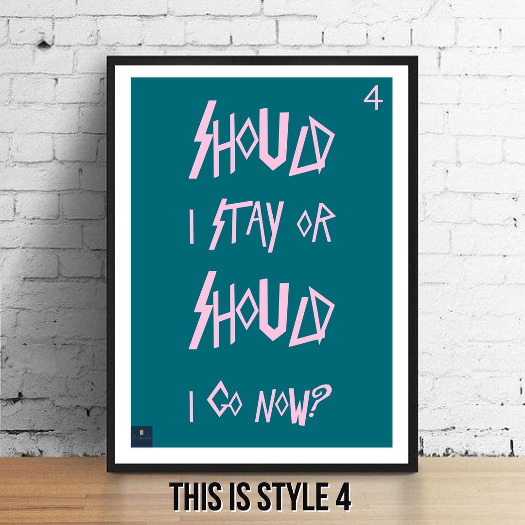 Should I Stay or Should I Go Lyrics Print the Clash Inspired - Etsy New ...