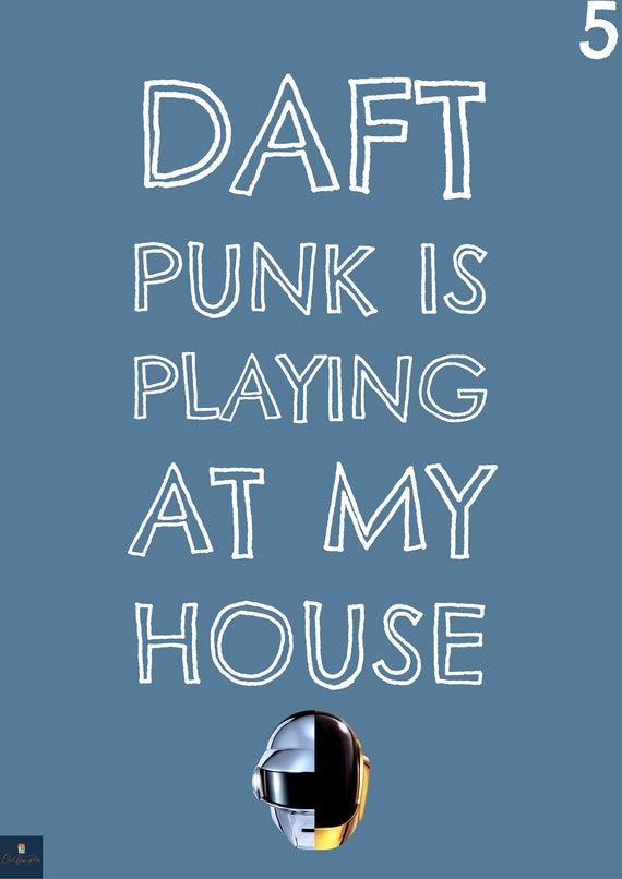 Daft Punk Is (Finally!) Playing at Our House