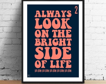 Always Look on the Bright Side of Life Lyrics Print 70s Music Poster.  Housewarming/birthday Gift Wall Art Decor Typography Music - Etsy