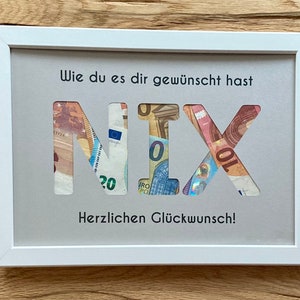 Personalized money gift "NIX" for a birthday for people who already have everything, optionally with a white frame 21 x 30 cm