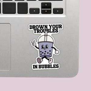 Noyez vos problèmes dans des bulles Boba Bubble Tea en vinyle découpé, Autocollants mignons, Stickers motivants, Esthétique, Résistant aux intempéries